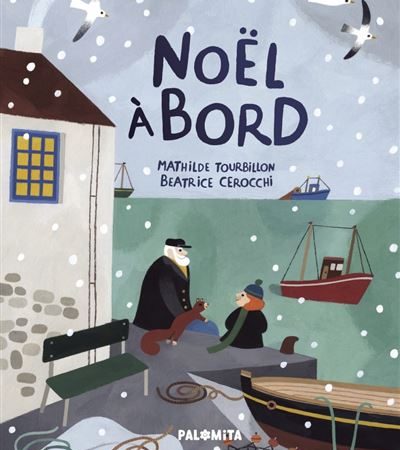 Noël à bord, de Mathilde Tourbillon et Béatrice Cerocchi.